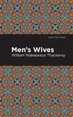 Men's Wives, Thackeray William Makepeace