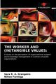 THE WORKER AND (IN)TANGIBLE VALUES, Grangeiro Sara R. A.