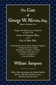 The Case of George W. Niven, Esq., Sampson William