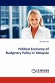 Political Economy of Budgetary Policy in Malaysia, Tan Yee Shin