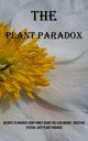 The Plant Paradox, Chilson Darren