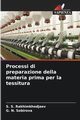 Processi di preparazione della materia prima per la tessitura, Rakhimkhodjaev S. S.