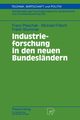 Industrieforschung in den neuen Bundeslndern, Pleschak Franz