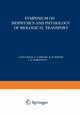 Symposium on Biophysics and Physiology of Biological Transport, 