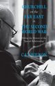 Churchill on the Far East in the Second World War, Wilson C.