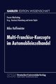 Multi-Franchise-Konzepte im Automobileinzelhandel, Hoffmeister Mike