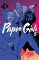 Paper Girls 5, Vaughan Brian K., Chiang Cliff