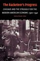 The Racketeer's Progress, Cohen Andrew Wender