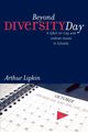 Beyond Diversity Day, Lipkin Arthur Ed.D