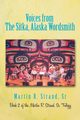 Voices from the Sitka, Alaska Wordsmith, Strand Martin R.
