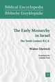 The Early Monarchy in Israel, Dietrich Walter