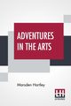 Adventures In The Arts, Hartley Marsden