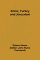 Rome, Turkey and Jerusalem, Hoare Edward