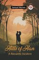 Hills of Han A Romantic Incident, Merwin Samuel