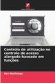 Controlo de utiliza?o no controlo de acesso alargado baseado em fun?es, Wakhungu Ben