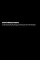 Self-Inflicted Harm, Underwood Marcus