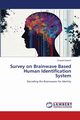 Survey on Brainwave Based Human Identification System, Keshri Chandni