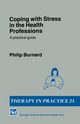 Coping with Stress in the Health Professions, Burnard Philip
