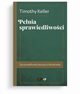 Penia sprawiedliwoci, Keller Timothy