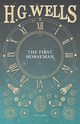 The First Horseman, Wells H. G.