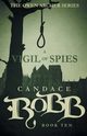 A Vigil of Spies, Robb Candace