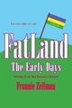 Fatland, Zellman Frannie