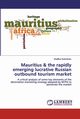 Mauritius & the rapidly emerging lucrative Russian outbound tourism market, Gobindram Shaffick