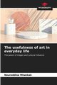 The usefulness of art in everyday life, Mhakkak Noureddine