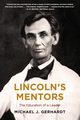 Lincoln's Mentors, Gerhardt Michael J
