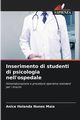 Inserimento di studenti di psicologia nell'ospedale, Holanda Nunes Maia Anice