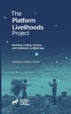 The Platform Livelihoods Project, 