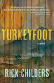 Turkeyfoot, Childers Rick