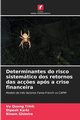 Determinantes do risco sistemtico dos retornos das ac?es aps a crise financeira, Trinh Vu Quang