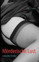 Mrderische Lust, Evans H. J.