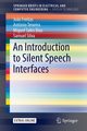 An Introduction to Silent Speech Interfaces, Freitas Jo?o