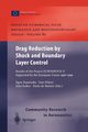 Drag Reduction by Shock and Boundary Layer Control, 