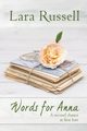 Words for Anna, Russell Lara