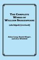 The Complete Works of William Shakespeare (abridged), Long Adam