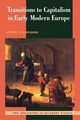 Transitions to Capitalism in Early Modern Europe, Duplessis Robert S.