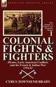 Colonial Fights & Fighters, Brady Cyrus Townsend