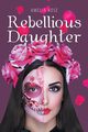 Rebellious Daughter, Rose Amelia