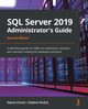 SQL Server 2019 Administrator's Guide, Second Edition, Chmel Marek