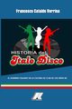 HISTORIA DEL ITALO DISCO, Verrina Francesco Cataldo