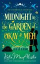 Midnight in the Garden of Okay and Meh, MacAlister Katie