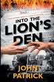 Into the Lion's Den, Patrick John
