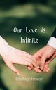 Our Love is Infinite, Johnson Stella