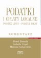 Podatki i opaty lokalne. Podatek leny. Podatek rolny. Komentarz, Banasik Pawe, Cupa Izabella, Gbarowski Mateusz