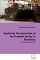 Exploring the dynanism of the freeport             sector in Mauritius, MUDUPADI PEDDADU ASHVEEN