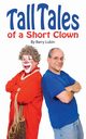 Tall Tales of A Short Clown, Lubin Barry