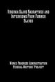 Virginia Slave Narratives and Interviews From Former Slaves, Mitchell MA Joe